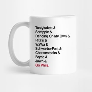 Go Phils. (Only Philly people understand) T-Shirt Mug